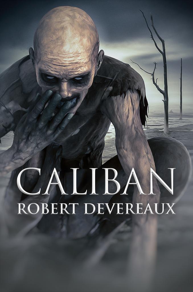 Caliban by Robert Devereaux